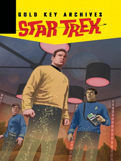 Title details for Star Trek: Gold Key Archives, Volume 4 by Arnold Drake - Available